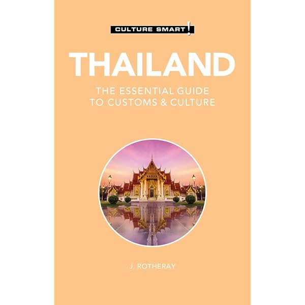 History of Thailand: A Captivating Guide to the Thai People and